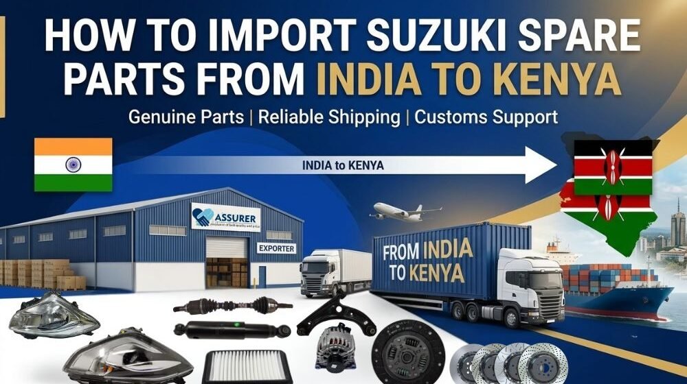 How to Import Suzuki Spare Parts from India to Kenya
