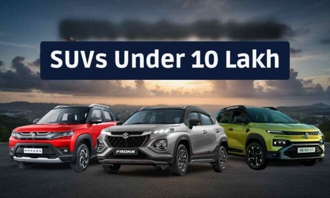 SUVs Under 10 Lakh